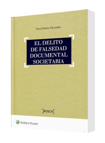 EL DELITO DE FALSEDAD DOCUMENTAL SOCIETARIA